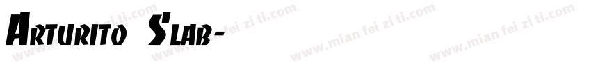 Arturito Slab字体转换